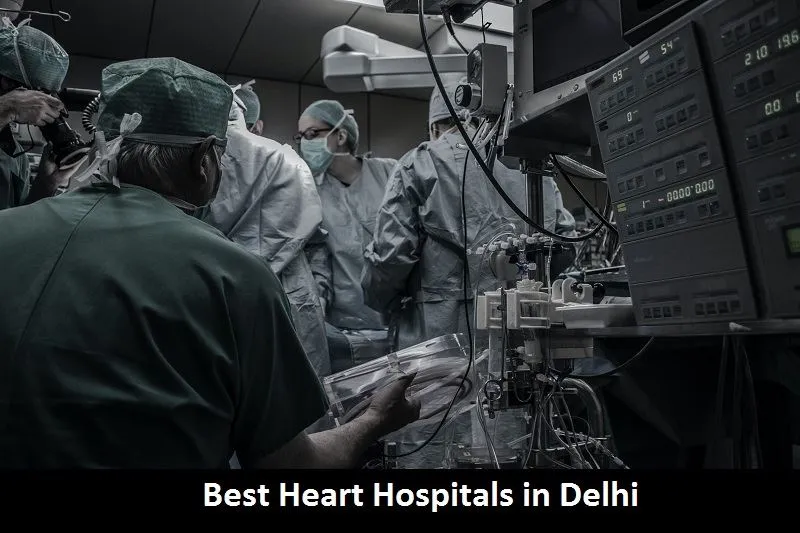 Best Heart Hospitals in Delhi